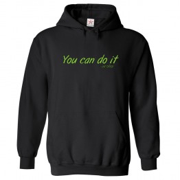 You Can Do It - Alcohol Unisex Classic Kids and Adults Pullover Hoodie						 									 									